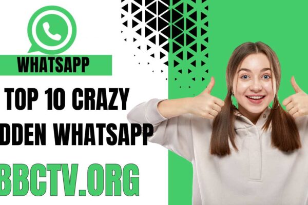 Top 10 Crazy Hidden WhatsApp Features